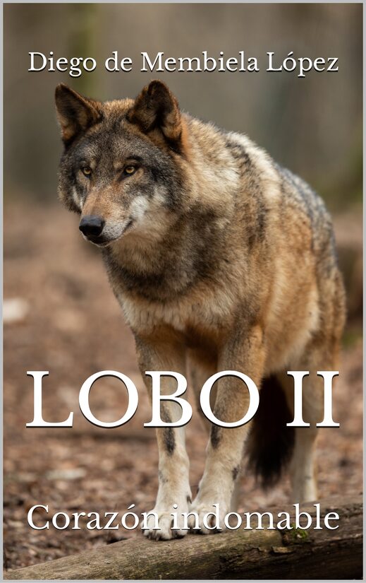 LOBO II (CORAZÓN INDOMABLE)